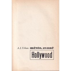 A. J. Urban - Město, zvané Hollywood