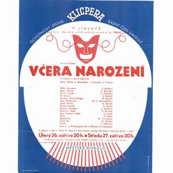 Divadelní plakát - Ochotnický spolek Klicpera - Včera narození - r. 1945