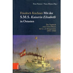 Friedrich Kirchner - Mit der S.M.S. Kaiserin elisabeth in Ostasien