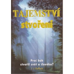 J.J. Duffack - Tajemství stvoření