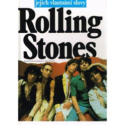 Rolling Stones - Jejich vlastními slovy