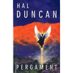 Hal Duncan - Pergament