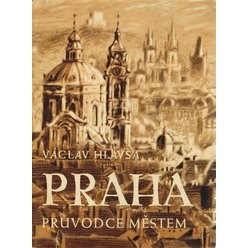 Václav Hlavsa - Praha průvodce městem
