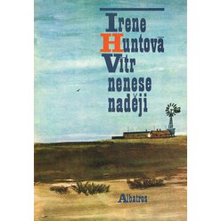 Irene Huntová - Vítr nenese naději